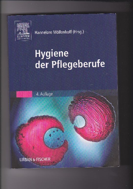 Hannelore Möllenhoff, Hygiene für Pflegeberufe  4. Auflage - Möllenhoff, Hannelore