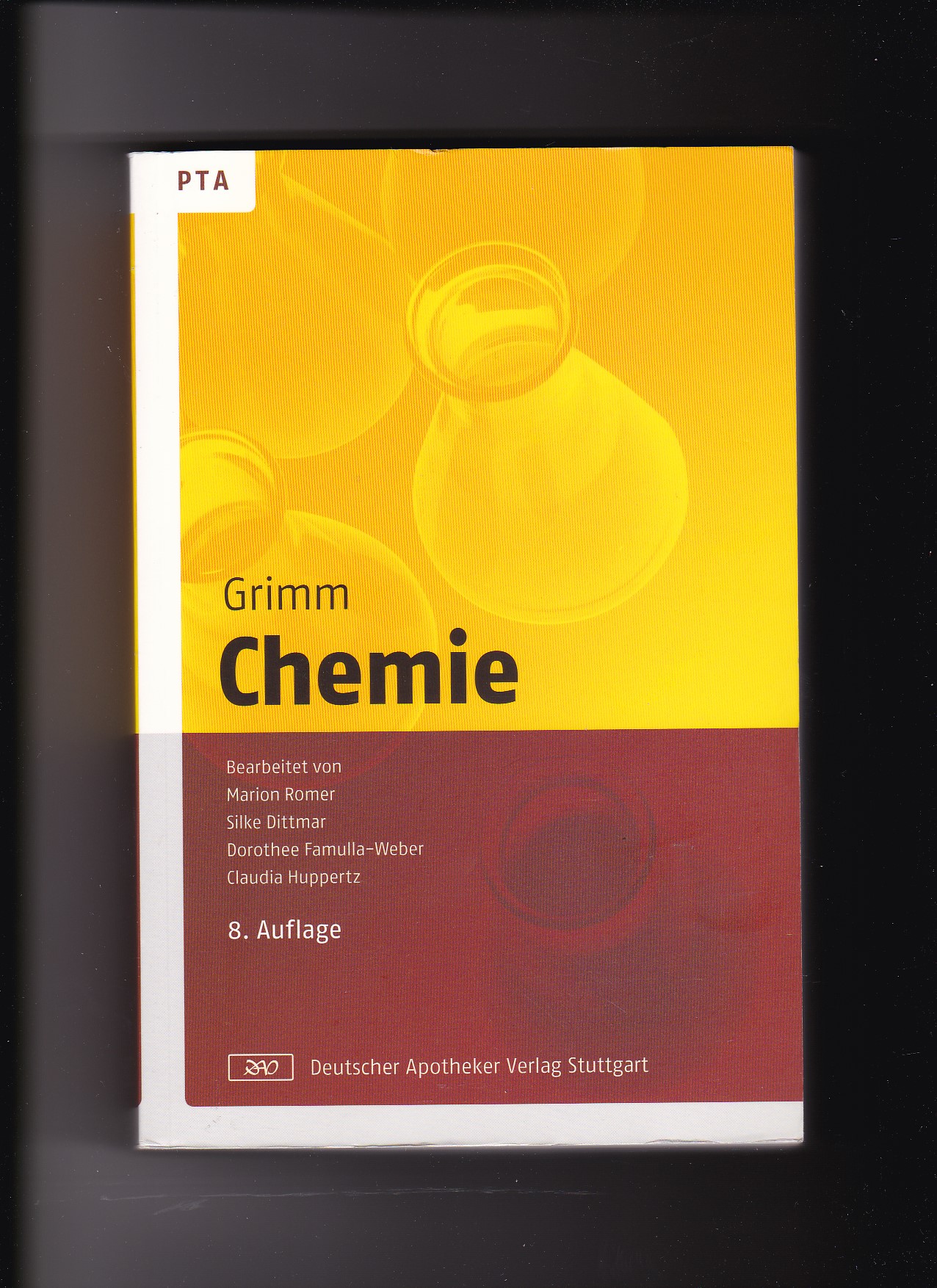 Doris Grimm, Marion Romer, Silke Dittmar, Chemie  /  Chemie für PTA  8. Auflage - Grimm, Carola, Marion Romer und Silke Dittmar
