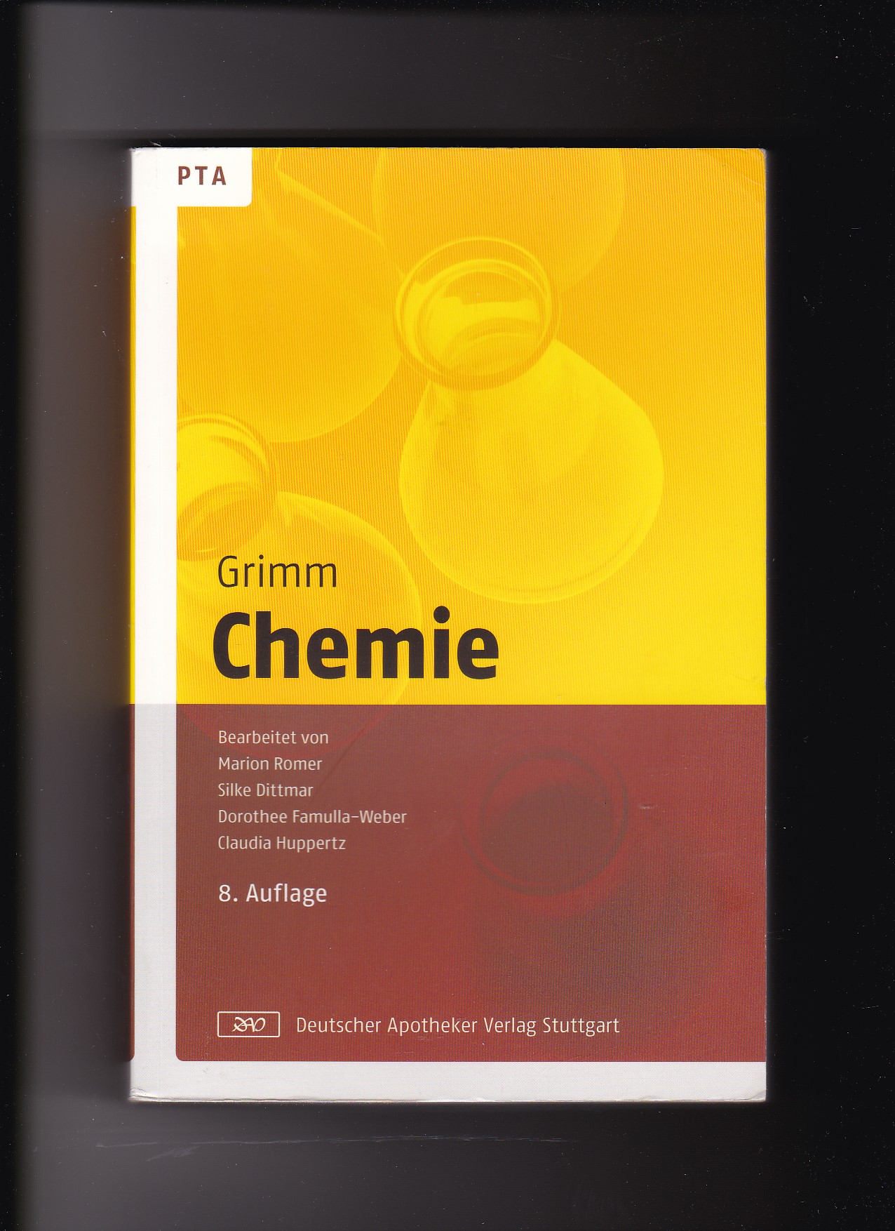 Doris Grimm, Marion Romer, Silke Dittmar, Chemie  /  Chemie für PTA  8. Auflage - Grimm, Carola, Marion Romer und Silke Dittmar