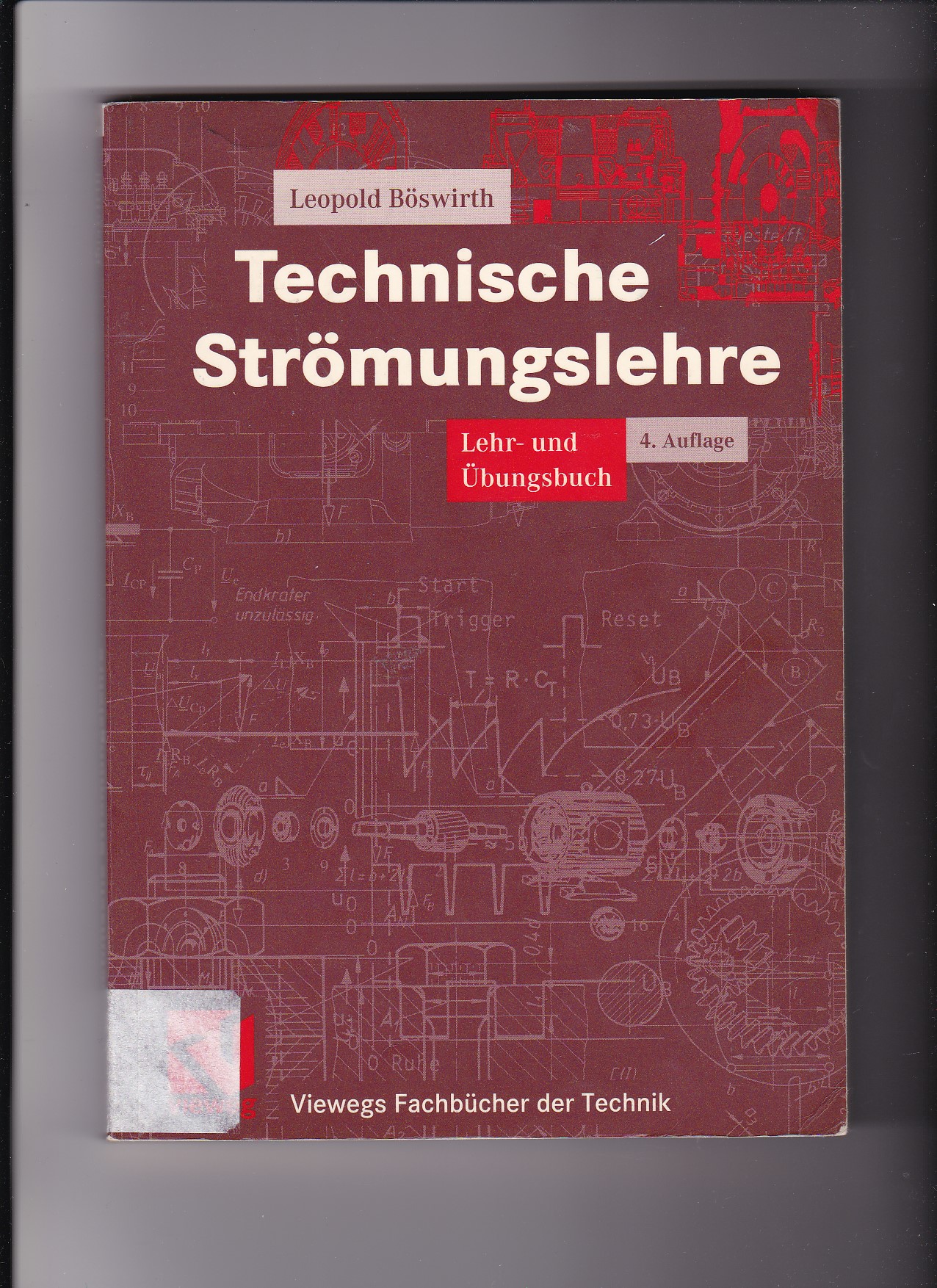 Leopold Böswirth, Technische Strömungslehre - Lehr- und Übungsbuch  4. Aufl. - Böswirth, Leopold