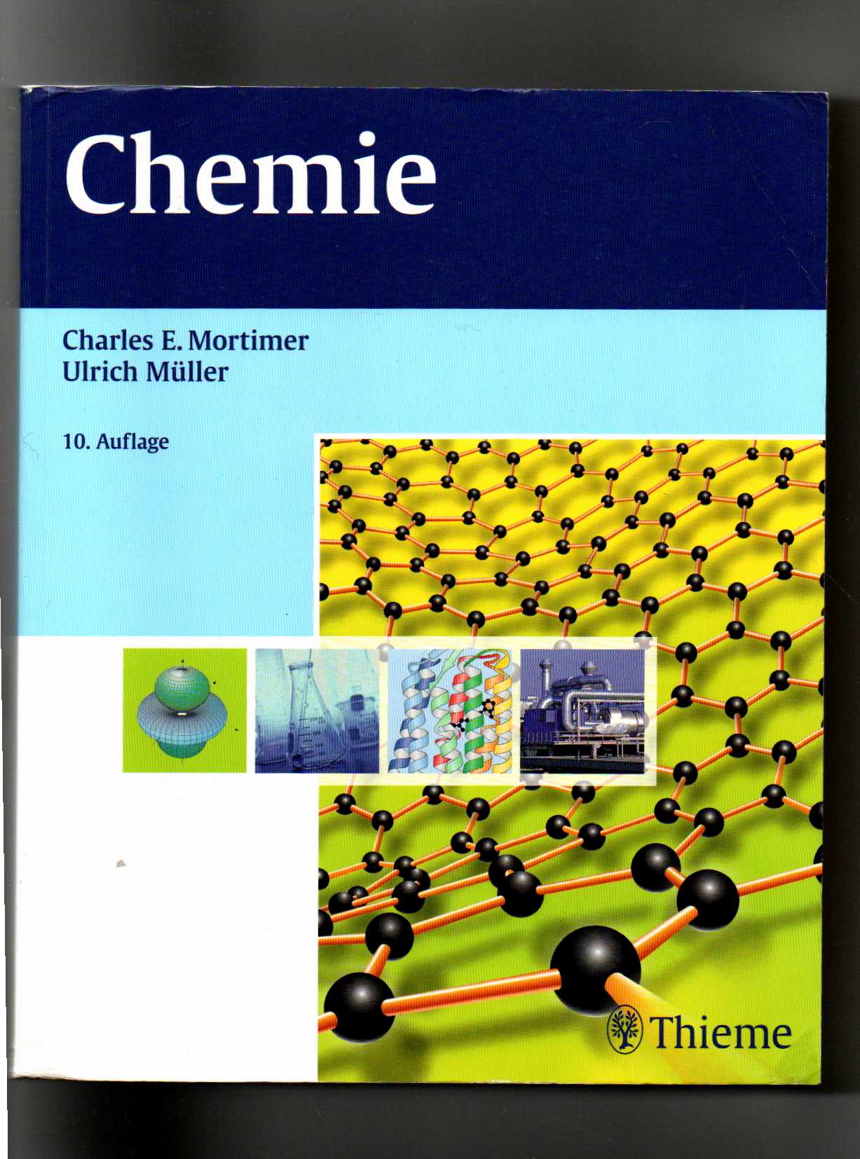 Chemie - das Basiswissen der Chemie von Charles Mortimer / 10. Auflage  10., überarb. Aufl. - Mortimer, Charles E. (Verfasser) und Ulrich (Verfasser) Müller