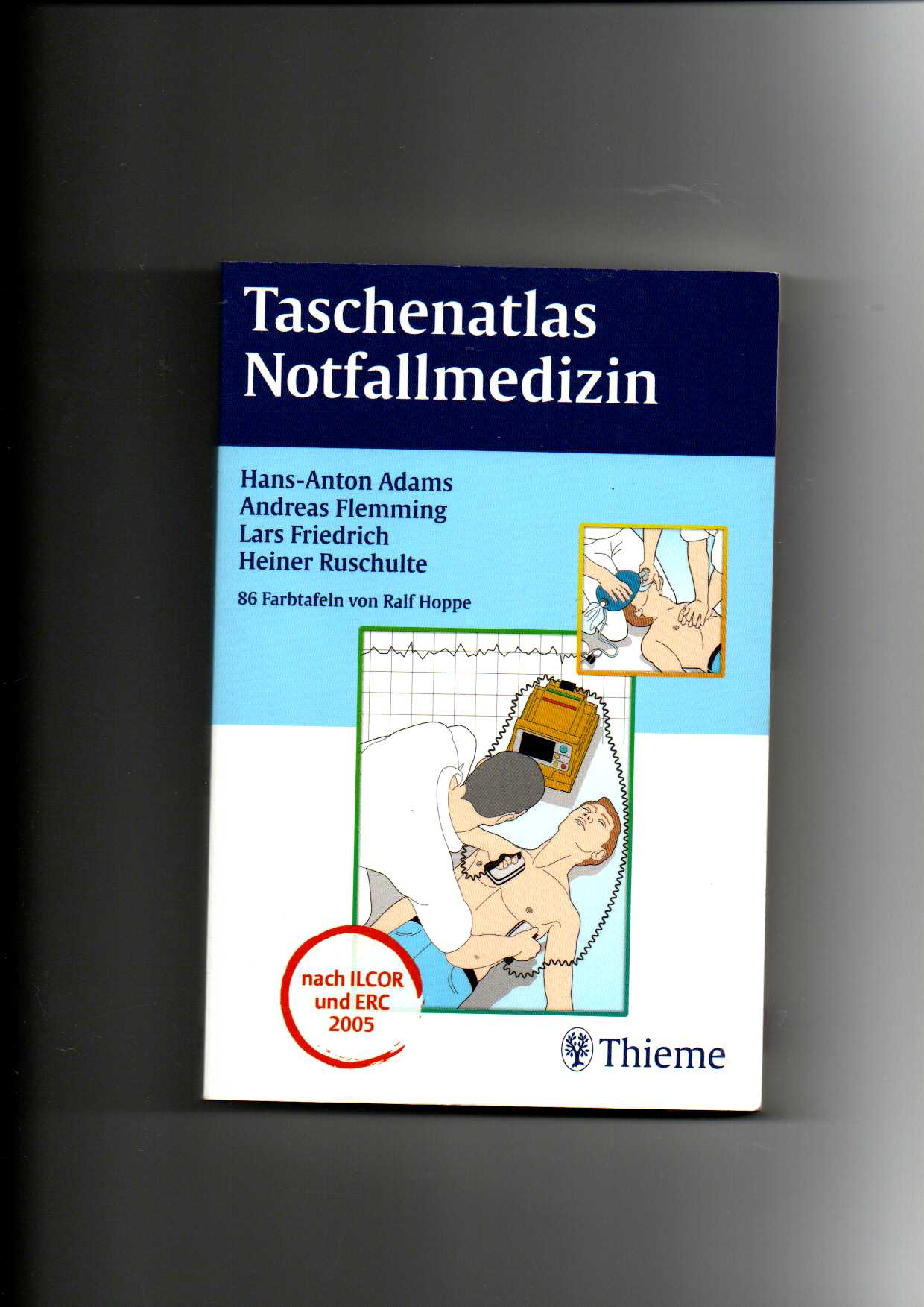 Hans-Anton Adams, Taschenatlas Notfallmedizin (2007) - Adams, Hans Anton und Ralf (Ill.) Hoppe