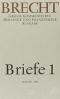 Briefe 1: Große kommentierte Berliner und Frankfurter Ausgabe, Band 28.  Briefe 1913-1936. - Bertolt Brecht