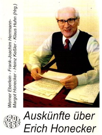 Auskünfte über Erich Honecker. Spotless ; Nr. 134, - Eberlein, Werner (Herausgeber)