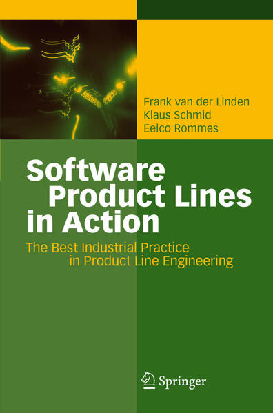 Software Product Lines in Action: The Best Industrial Practice in Product Line Engineering - van der Linden Frank, J., Klaus Schmid und Eelco Rommes