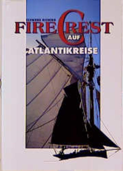 Firecrest auf Atlantikreise (Edition die Barque im DSV-Verlag) - Richter, Clemens