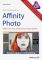 Das Praxisbuch zu Affinity Photo - Bilder professionell bearbeiten am Mac / auch für Photoshop-Nutzer und Einsteiger: Die unabhängige Programm-Alternative auch für Photoshop-Benutzer und Einsteiger - Schuler Günter