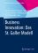 Business Innovation: Das St. Galler Modell (Business Innovation Universität St. Gallen) - Pieter Christian