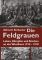 Die Feldgrauen: Leben, Kämpfen und Sterben an der Westfront 1914-1918 - Albrecht Rothacher