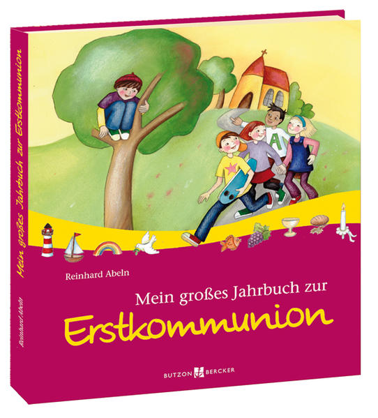 Mein großes Jahrbuch zur Erstkommunion. Reinhard Abeln. Mit Ill. von Cornelia Kurtz - Abeln, Reinhard (Mitwirkender) und Cornelia (Mitwirkender) Kurtz