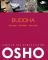 Osho: Juwelen des Bewusstseins; Teil: Buddha : sein Leben - sein Wirken - seine Lehre.  aus dem Engl. übers. von Jochen Lehner