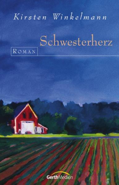 Schwesterherz : Roman / Kirsten Winkelmann Roman 1. Aufl. - Winkelmann, Kirsten