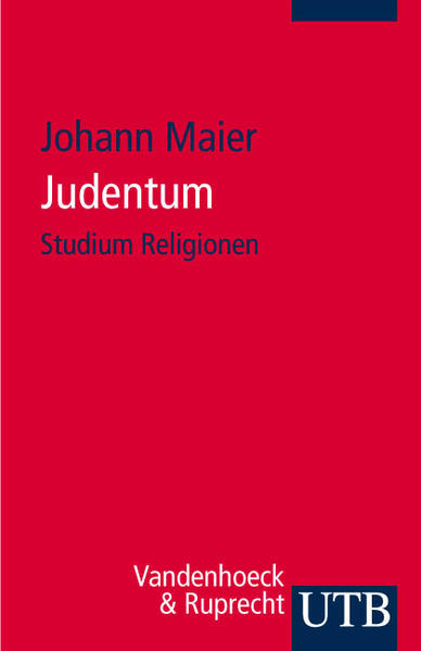Judentum / Johann Maier / UTB ; 2886 Studium Religionen  1 - Maier, Johann und Johann Maier