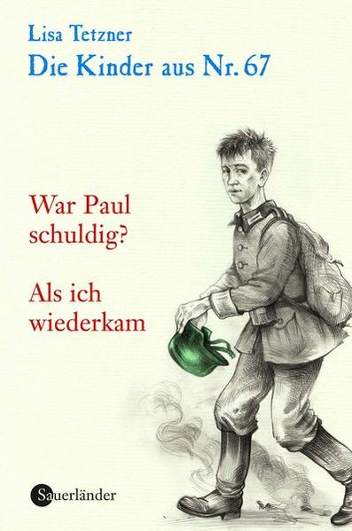 Tetzner, Lisa: Die Kinder aus Nr. 67 Teil: Bd. 4., War Paul schuldig? [u.a.] Band 4: War Paul schuldig / Als sie wiederkam - Tetzner, Lisa