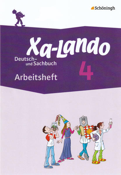 Xa-Lando - Lernen als Abenteuer: Xa-Lando - Deutsch- und Sachbuch - Neubearbeitung: Arbeitsheft 4 Deutsch- und Sachbuch - Neubearbeitung / Arbeitsheft 4