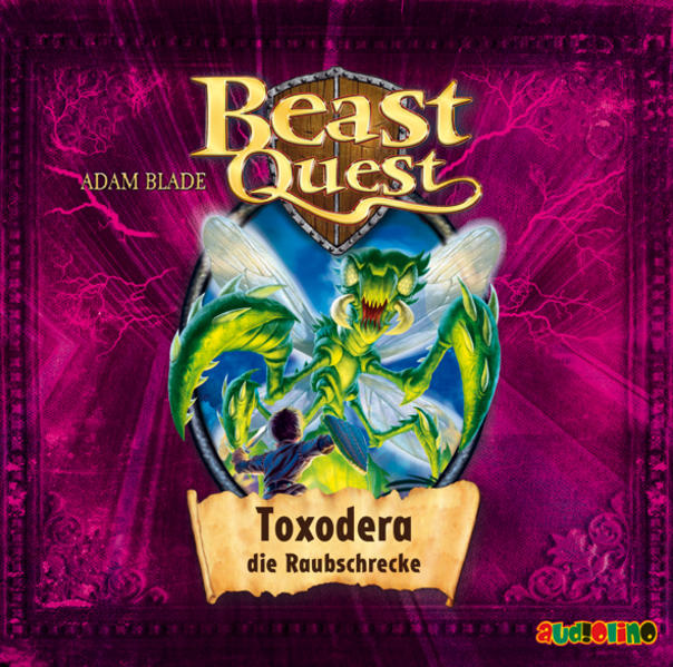 Beast Quest - Toxodera, die Raubschrecke: Band 30 Toxodera, die Raubschrecke Aufl. - Adam Blade, Adam und Jona Mues