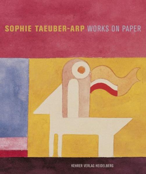Sophie Taeuber-Arp: Variations - Arbeiten auf Papier Arbeiten auf Papier ; [anlässlich der Ausstellung 