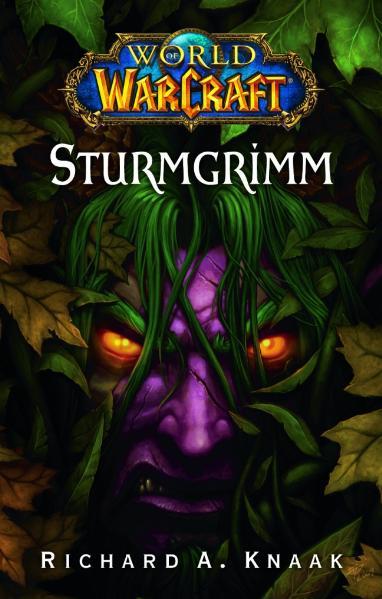 World of Warcraft: Sturmgrimm - Knaak Richard, A