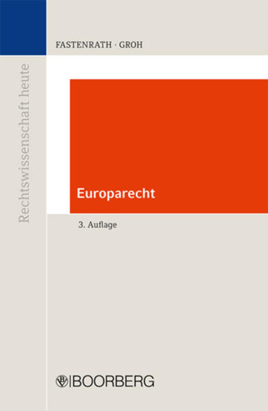 Europarecht - Fastenrath, Ulrich und Thomas Groh
