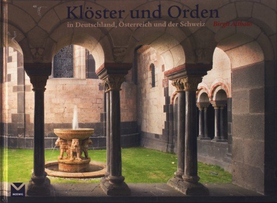Klöster und Orden in Deutschland, Österreich und der Schweiz - Althaus, Birgit -