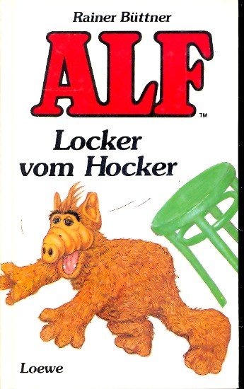 Alf : Locker vom Hocker - Büttner, Rainer -
