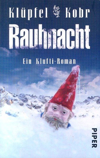 Rauhnacht : Ein Klufti-Roman - Klüpfel, Volker und Michael Kobr -