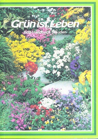 BdB Handbuch Teil III Stauden, Gräser, Farne, Sumpf- und Wasserpflanzen - Diverse -