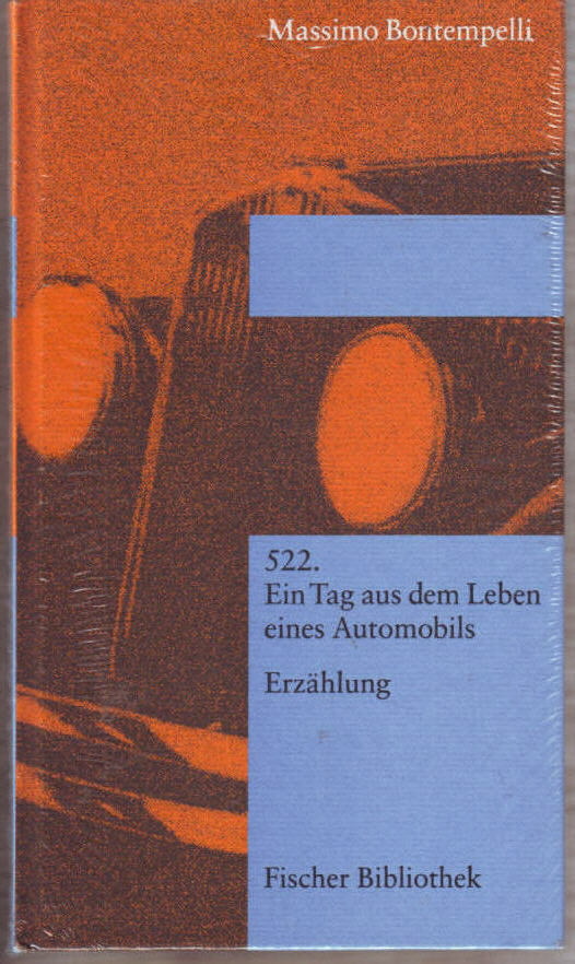 522 : ein Tag aus dem Leben eines Automobils ; Erzählung Massimo Bontempelli, aus dem Italienischen von Marianne Schneider 1. - BONTEMPELLI, Massimo