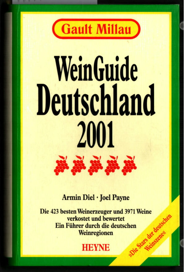 WeinGuide Deutschland 2001. [Die Stars der deutschen Weinszene.] Gault Millau. 8. Jahrgang. - Diel, Armin und Joel Payne