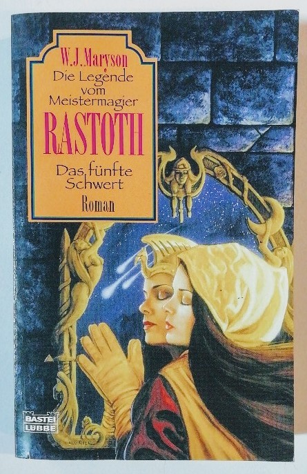 Die Legende vom Meistermagier Rastoth - Das fünfte Schwert.  Auflage: o. A., - Maryson, W. J.