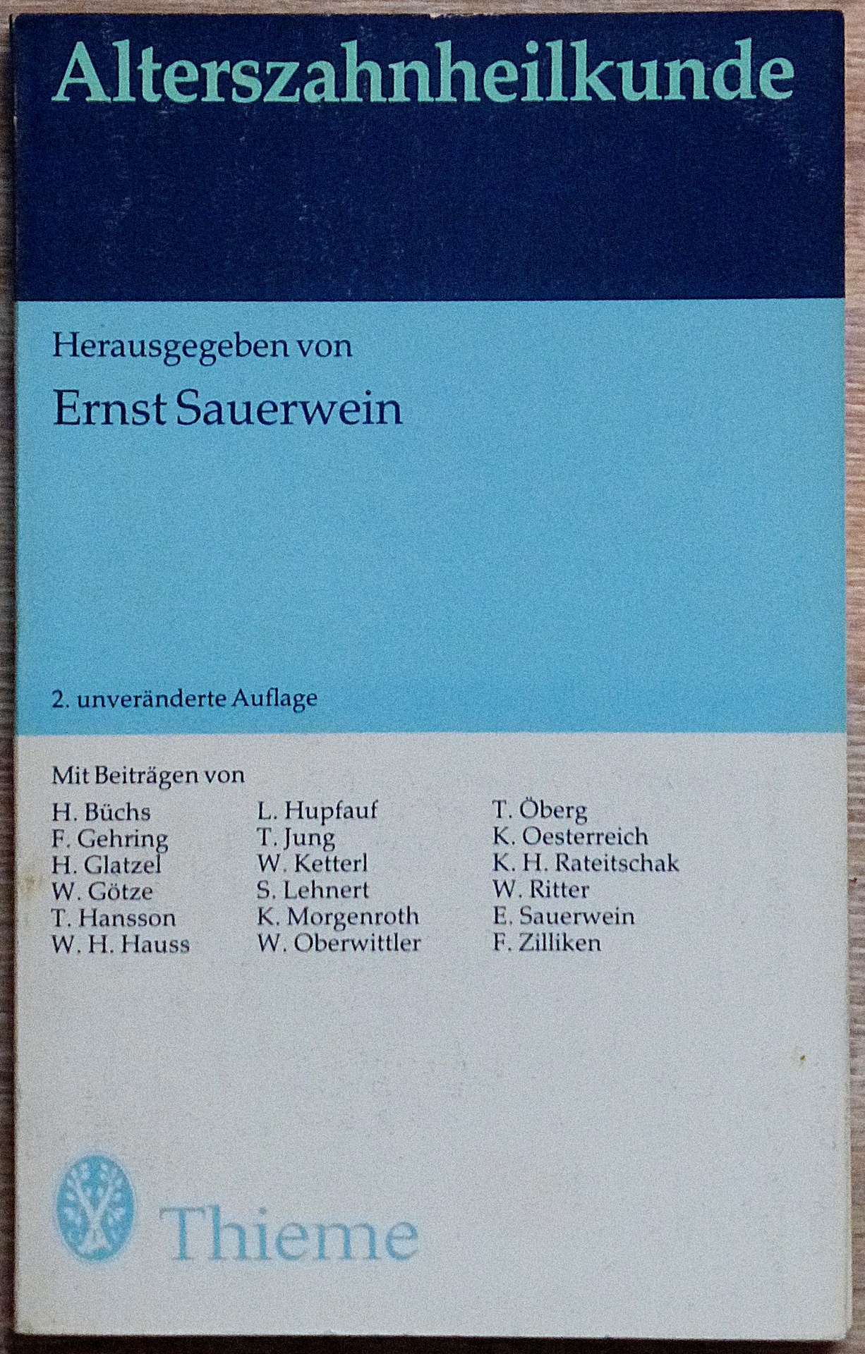 Alterszahnheilkunde. - Sauerwein, Ernst (Hrsg.)