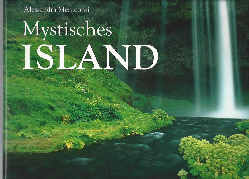 Mystisches Island. - Meniconzi, Alessandra und Bertram Job