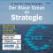Der Blaue Ozean als Strategie: Wie man neue Märkte schafft wo es keine Konkurrenz gibt - Kim Chan, Mauborgne Renee, Franzius Felix von