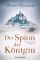 Der Spion der Königin: Historischer Roman (Ein Fall für John Dee, Band 1) - Oliver Clements, Peter Pfaffinger