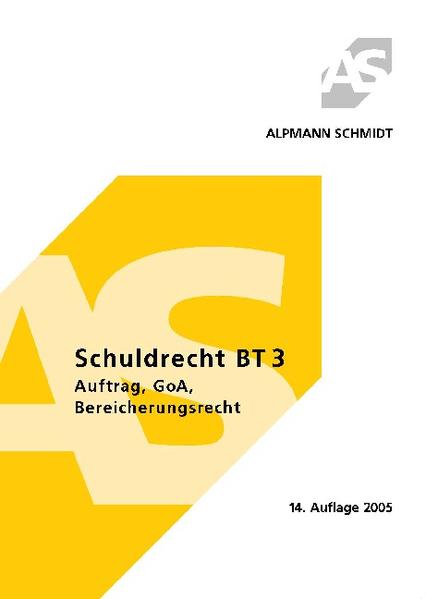 Schuldrecht BT 3. Auftrag, GoA, Bereicherungsrecht (Alpmann und Schmidt - Skripte) - Alpmannn-Pieper, Annegerd