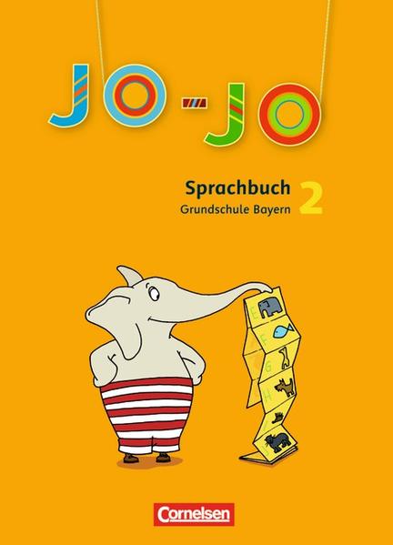 Jo-Jo Sprachbuch - Grundschule Bayern - Bisherige Ausgabe: Jo-Jo Sprachbuch 2 - Gruber, Gertrud, Mariele Kohlhauf Iris Samajdar u. a.