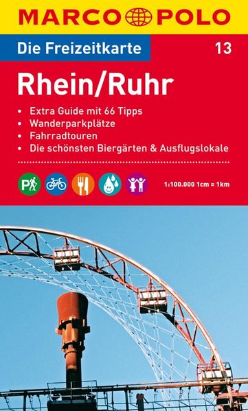 MARCO POLO Freizeitkarte Rhein/Ruhr 1:100.000: Wanderparkplätze, Fahrradtouren, Die schönsten Biergärten & Ausflugslokale