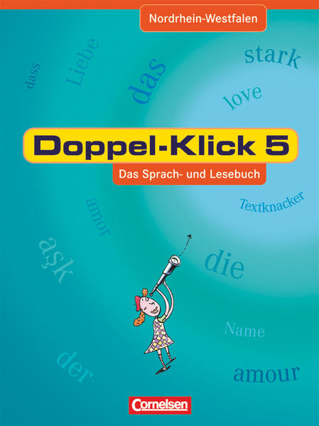 Doppel-Klick - Das Sprach- und Lesebuch - Nordrhein-Westfalen - 5. Schuljahr: Schülerbuch - Hans J., Heinz, Krull Renate und Ninnemann Ekhard