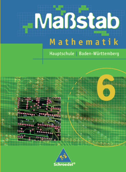 Maßstab: Mathematik für Hauptschulen in Baden-Württemberg und dem Saarland - Ausgabe 2004: Schülerband 6 - Schröder, Max, Bernd Wurl und Alexander Wynands