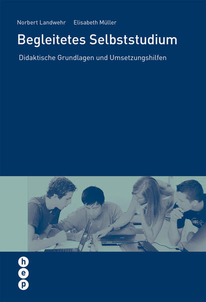Begleitendes Selbststudium: Didaktische Grundlagen und Umsetzungshilfen (Wissenschaft konkret) - Norbert, Landwehr und Müller Elisabeth