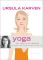 Yoga für dich und überall: 60 unglaublich nützliche Übungen für jedermann und jeden Tag - Ursula Karven