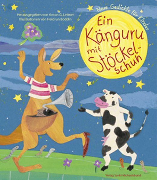 Ein Känguru mit Stöckelschuh: Neue Gedichte für Kinder  1. Auflage/EA - Anton G., Leitner