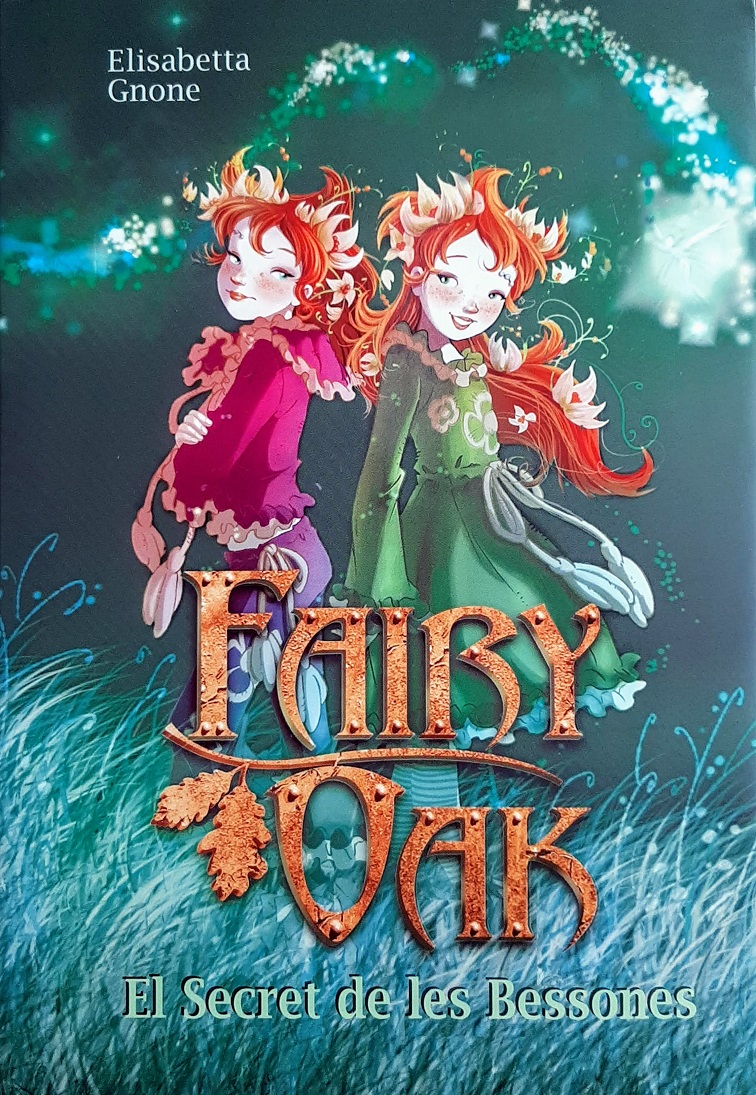 Fairy Oak El Secret de les Bessones 1. Auflage - Gnone, Elisabetta
