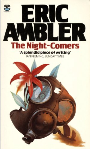 The night-comers. Thriller  Eighth impression - Eric Ambler