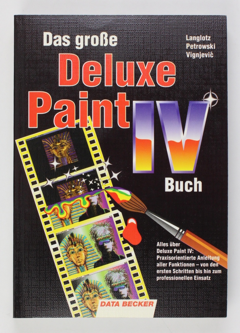 Das grosse Deluxe Paint IV Buch  1. Auflage - Langlotz Petrowski und  Vignjevic