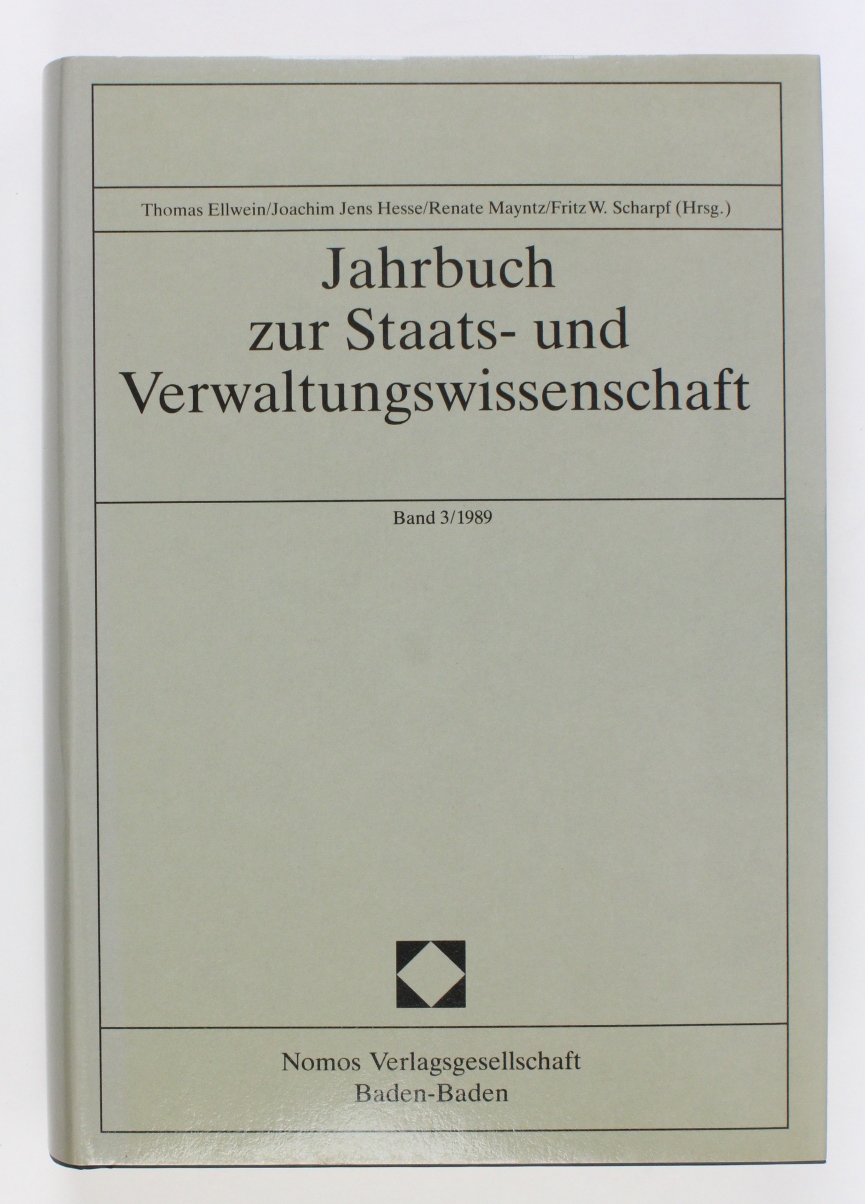 Jahrbuch zur Staats- und Verwaltungswissenschaft: Band 3/1989  Auflage: 1 - Ellwein, Thomas, Joachim Jens Hesse und Renate Mayntz