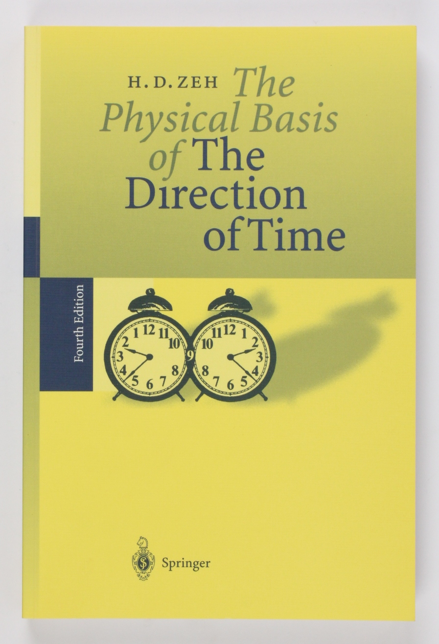 The Physical Basis of The Direction of Time  4th edition - Zeh, H. Dieter