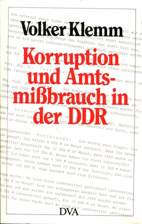 Korruption und Amtsmissbrauch in der DDR - Klemm, Volker