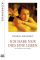 Ich habe nur dies eine Leben: Die Geschichte einer Heilung (Bastei Lübbe Stars)  Aufl. 2009 - Daniela Michaelis