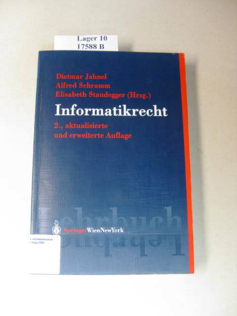 Informatikrecht.  2., aktualisierte und erweiterte Aufl. - Jahnel, Dietmar & Schramm, Alfred.
